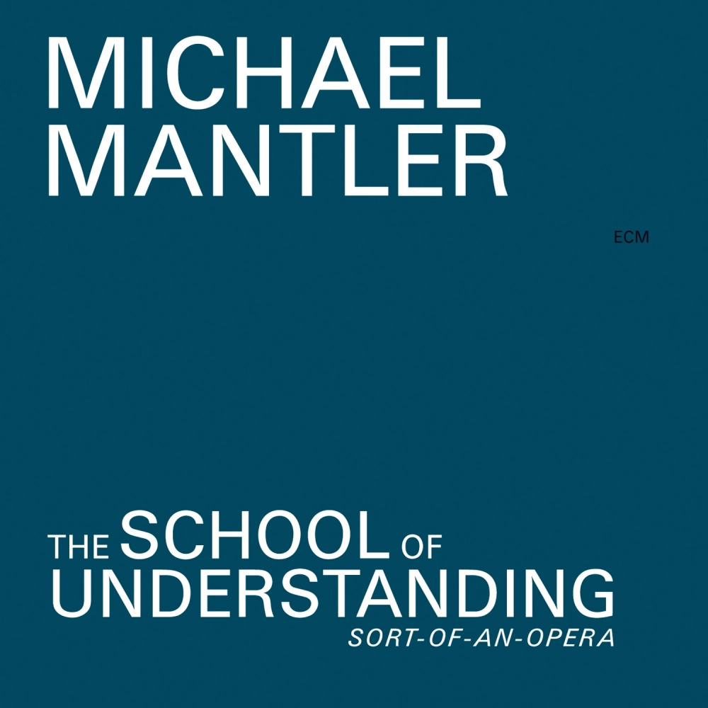 ecm-records-michael-mantler-school-of-understanding-sort-of-an-opera-doppel-cd image 1