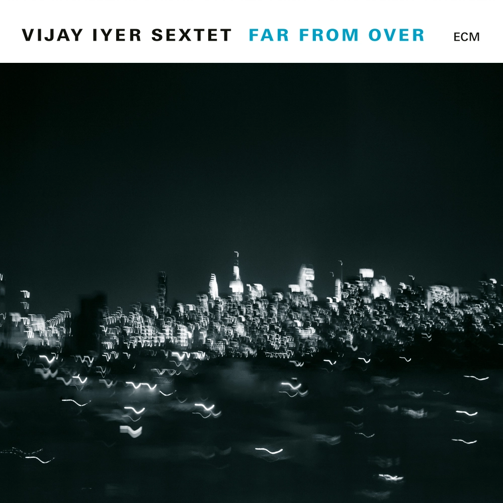 ecm-records-far-from-over-vijay-iyer-sextet-jazz-cd image 1