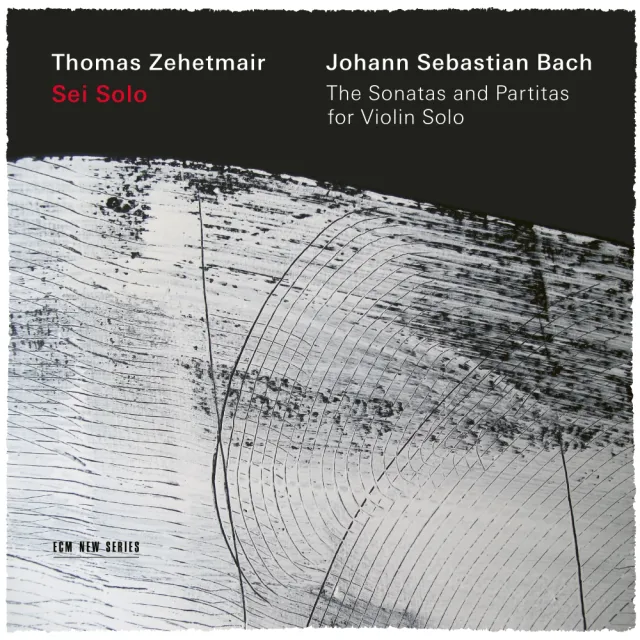 ecm-records-sei-solo-bach-sonaten-und-partiten-thomas-zehetmair-violine-doppel-c image 1