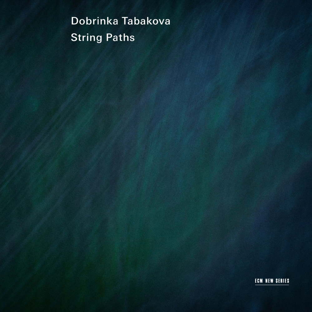 ecm-records-dobrinka-tabakova-string-paths-ecm-new-series-cd image 1