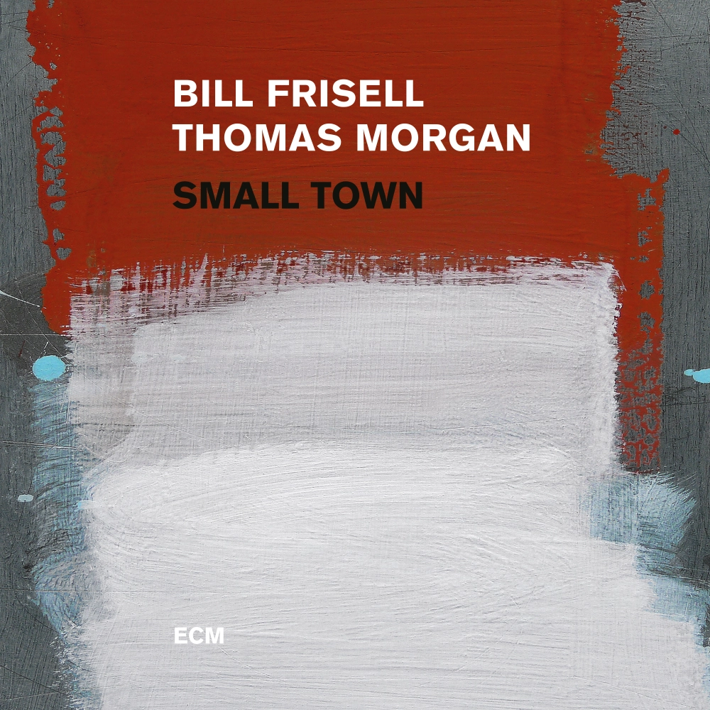 ecm-records-small-town-bill-frisell-thomas-morgan-live-duo-cd image 1
