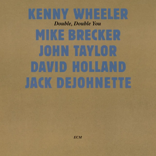 ecm-records-double-double-you-kenny-wheeler-cd-touchstones image 1