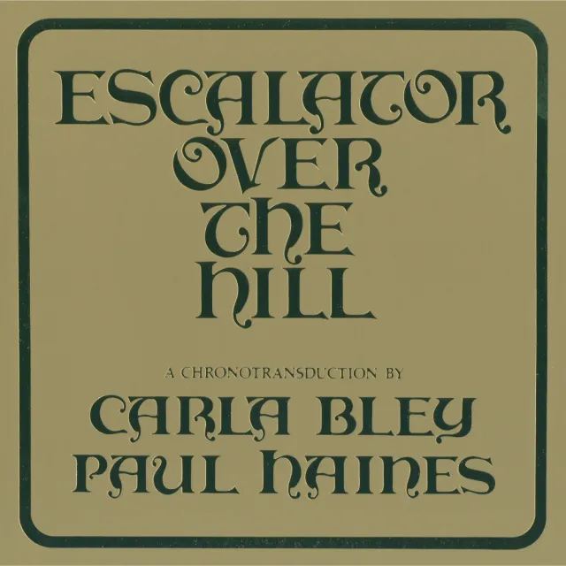 ecm-records-escalator-over-the-hill-von-carla-bley-paul-haines-jazz-oper-album-c image 1