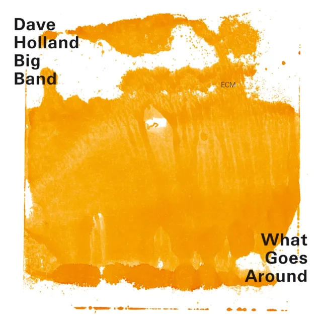 ecm-records-what-goes-around-dave-holland-big-band-jazz-cd image 1