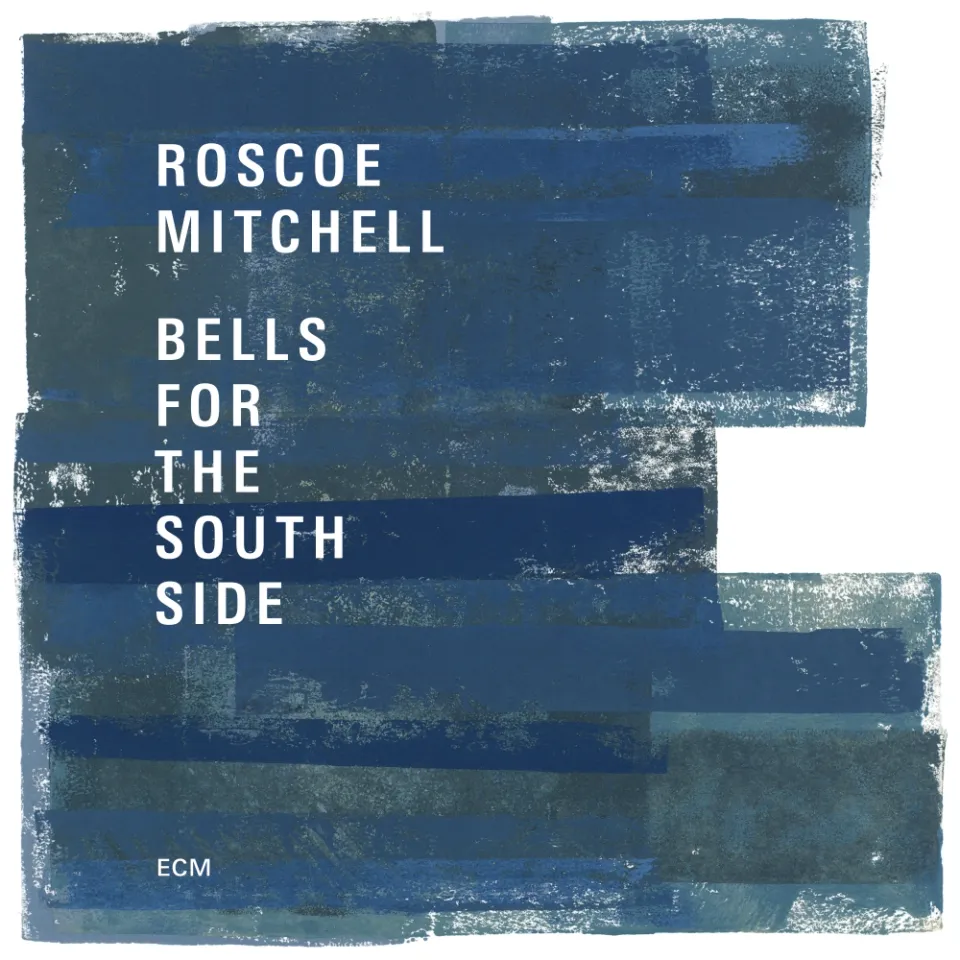 ecm-records-roscoe-mitchell-bells-for-the-south-side-doppel-cd image 1