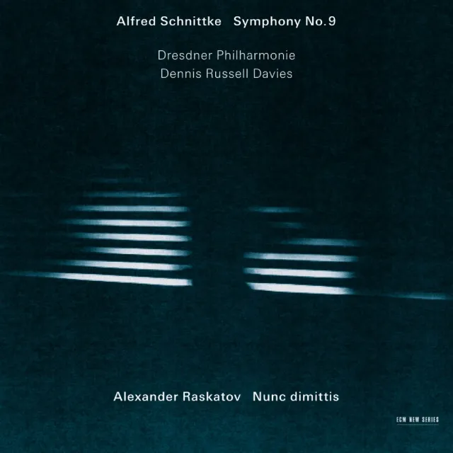 ecm-new-series-alfred-schnittke-sinfonie-nr-9-alexander-raskatov-nunc-dimittis-c image 1