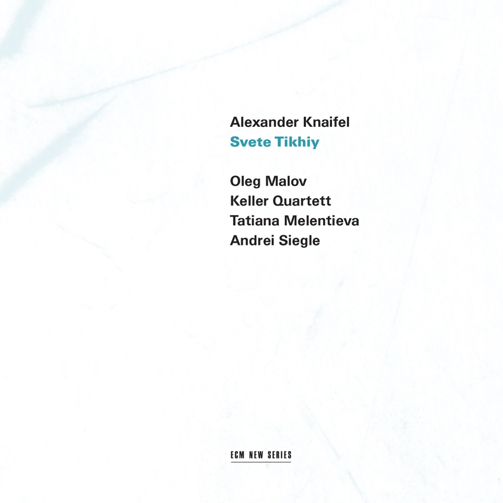 ecm-records-new-series-alexander-knaifel-svete-tikhiy-zeitgen-ssische-klassik-cd image 1